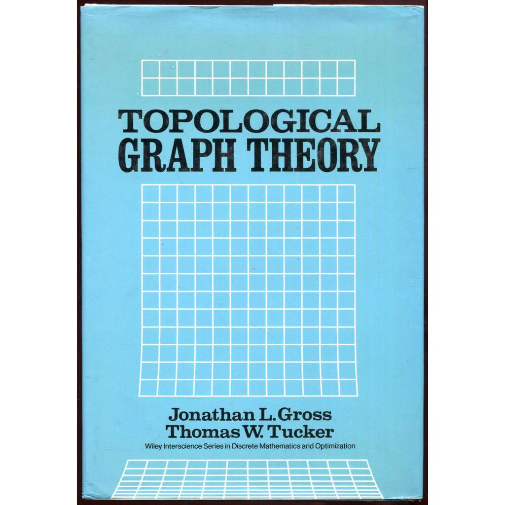 Topological Graph Theory [teorie grafů; diskrétní matematika]
