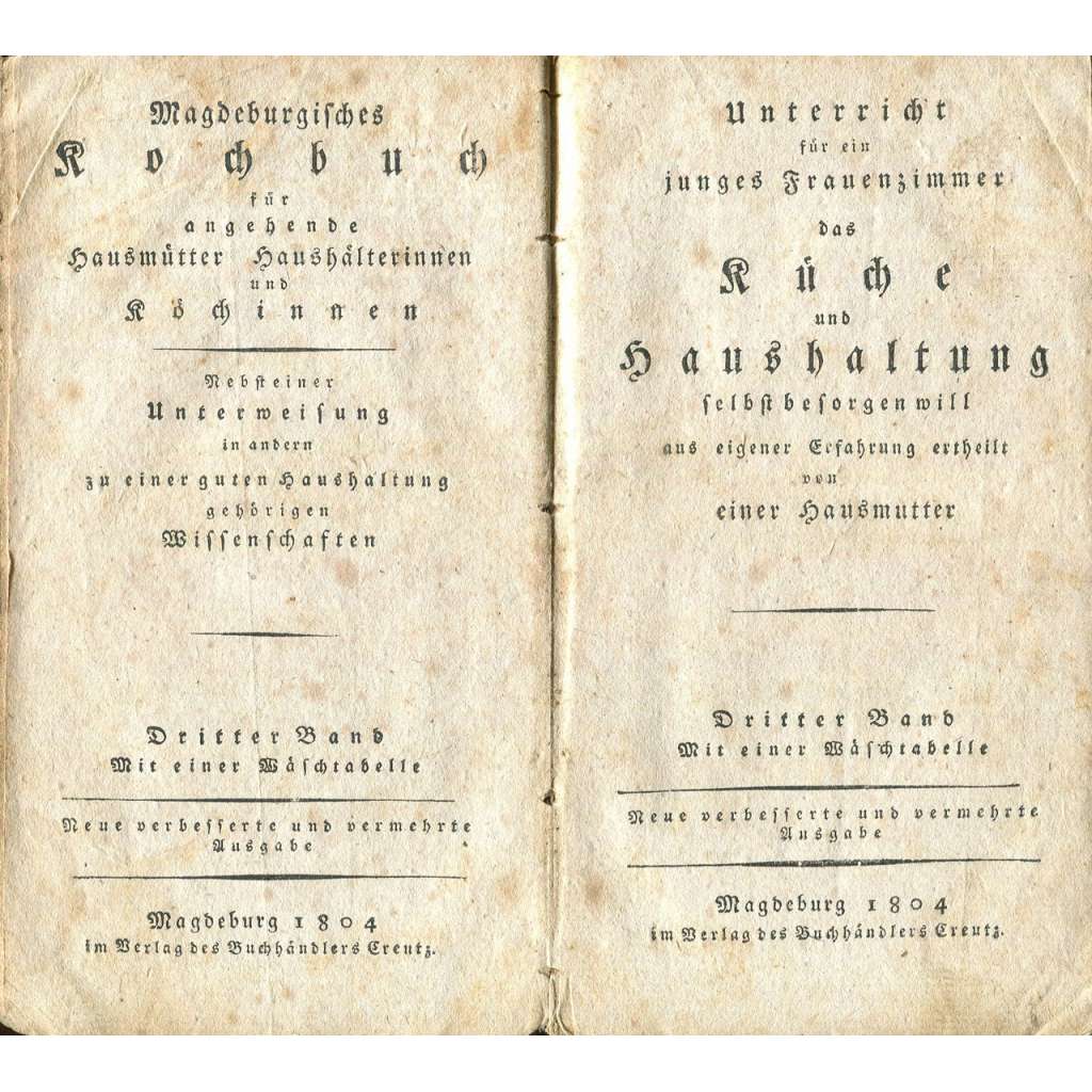 Magdeburgisches Kochbuch für angehende Hausmütter, Haushälterinnen und Köchinnen, sv. 3 [1804; stará kuchařka]