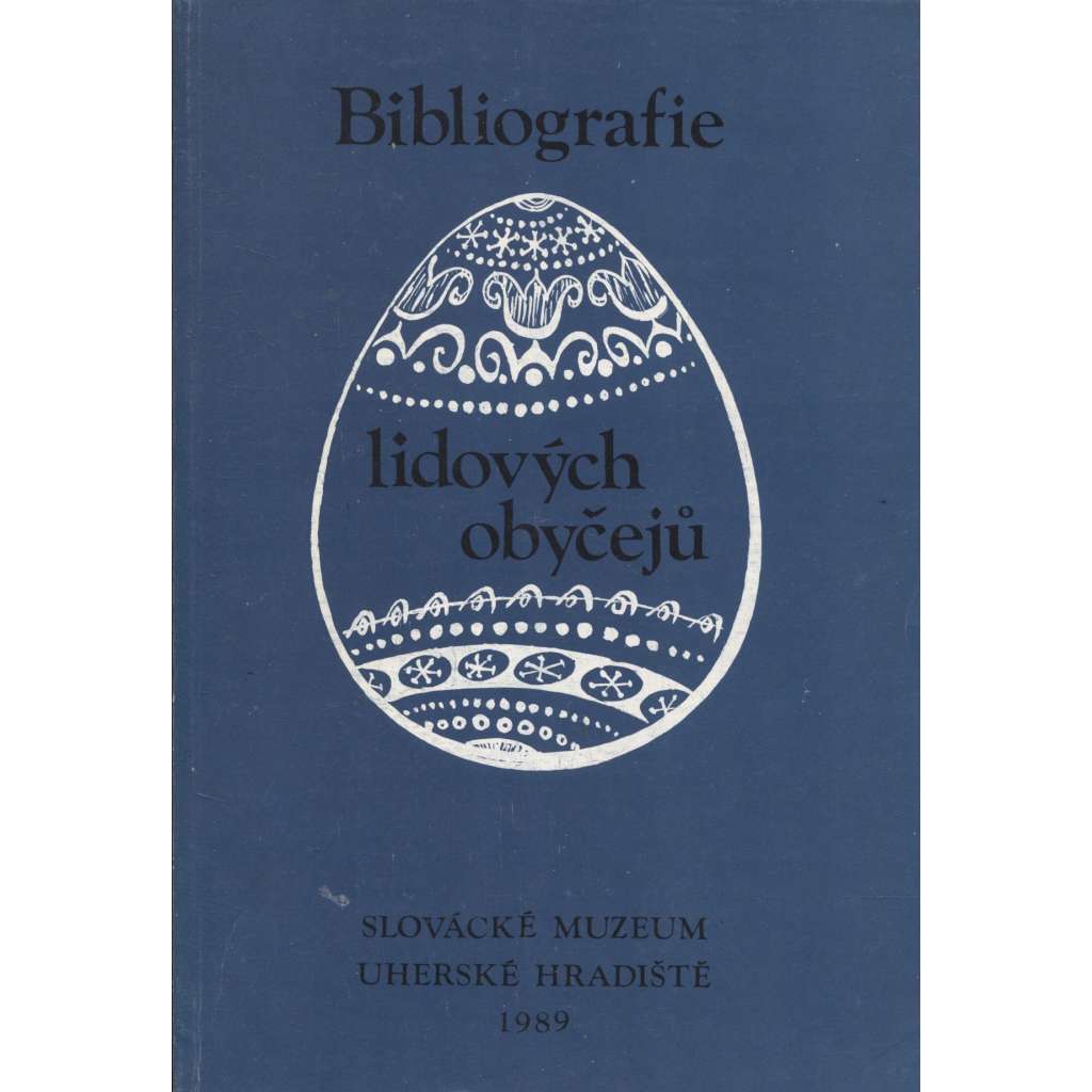 Bibliografie lidových obyčejů, I. díl [národopis, lidové obyčeje, zvyky]