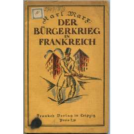 Der Bürgerkrieg in Frankreich [Občanská válka ve Francii; Pařížská komuna; Karel Marx]