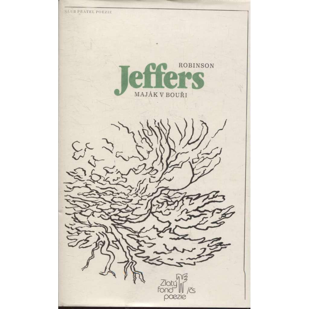 Maják v bouři [Robinson Jeffers - výbor z poezie, verše, americký básník]