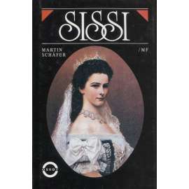 Sissi [Sisi - Rakouská císařovna Alžběta Bavorská, manželka císaře František Josef I.]