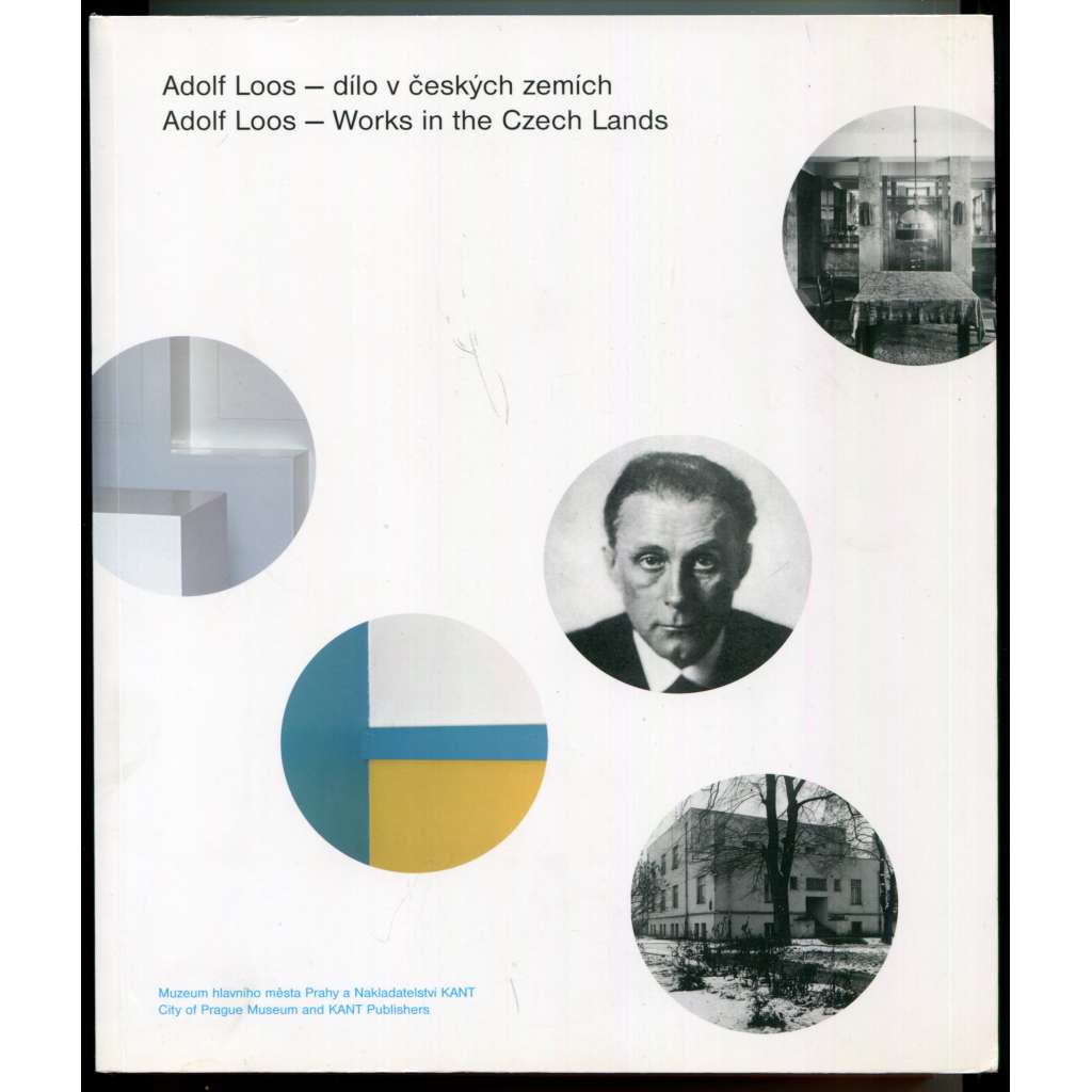 Adolf Loos – dílo v českých zemích / Adolf Loos - Works in the Czech Lands