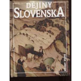 Dějiny Slovenska [Slovensko, Uhry; Edice Dějiny států, NLN]