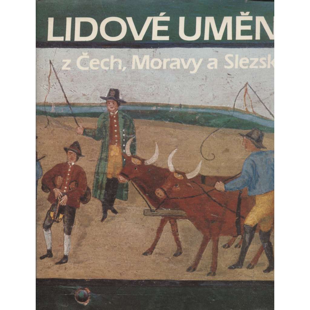 Lidové umění z Čech, Moravy a Slezska