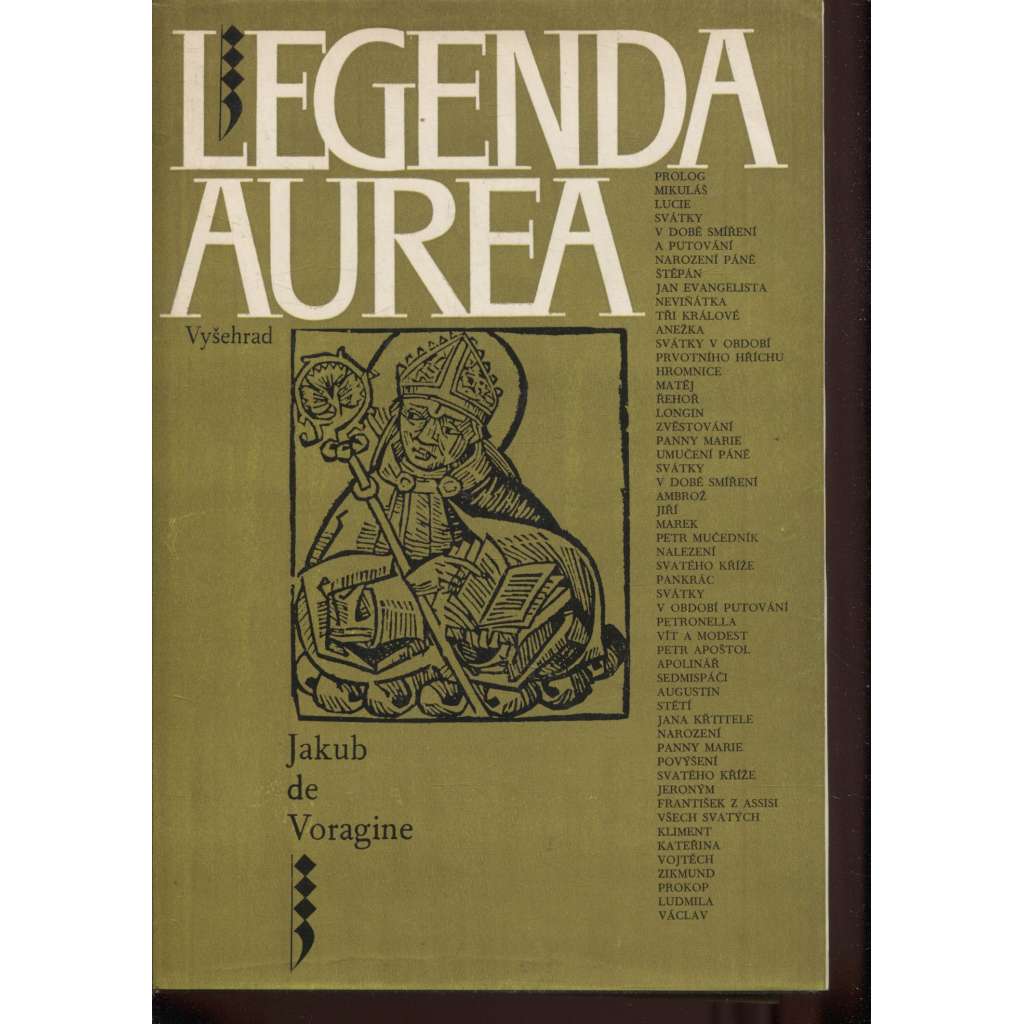 Legenda Aurea [Zlatá legenda - středověké legendy o svatých, životopisy - světci, svatí, 170 legend - životopisů svatých]