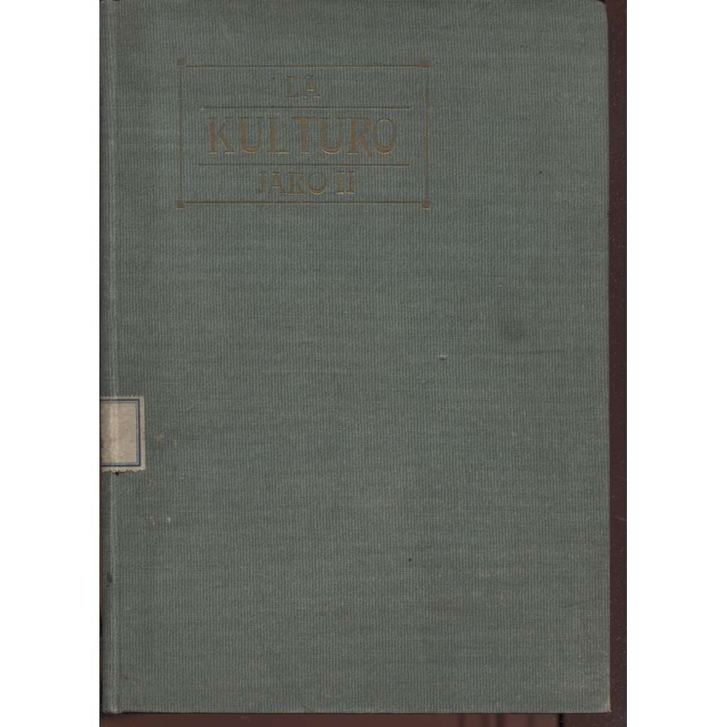La kulturo, jaro II. 1913 (esperanto) Časopis českých dělníků esperantistů v Rakousku