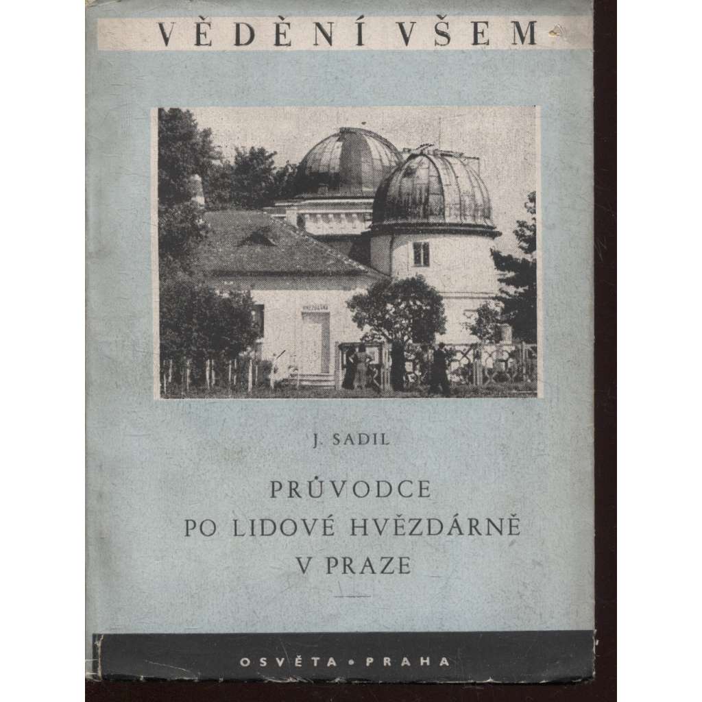 Průvodce po lidové hvězdárně v Praze (Vědění všem)