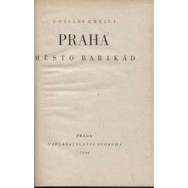 Praha město barikád