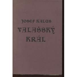 Valašský král [podpis Baruch a Kalus]