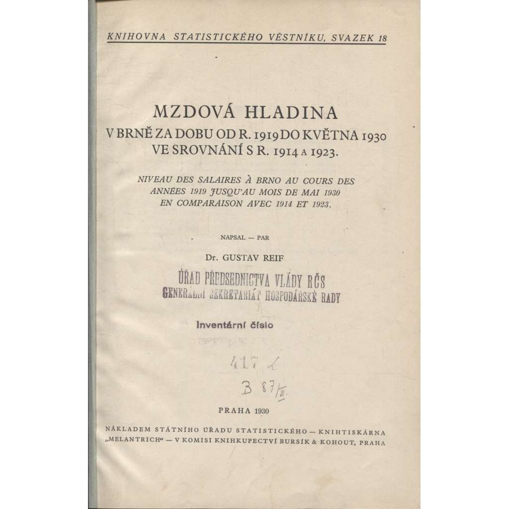 Mzdová hladina v Brně za dobu od r. 1919 do května 1930 ve srovnání s r. 1914 a 1923 (Brno, živnostníci, odbory, statistika)