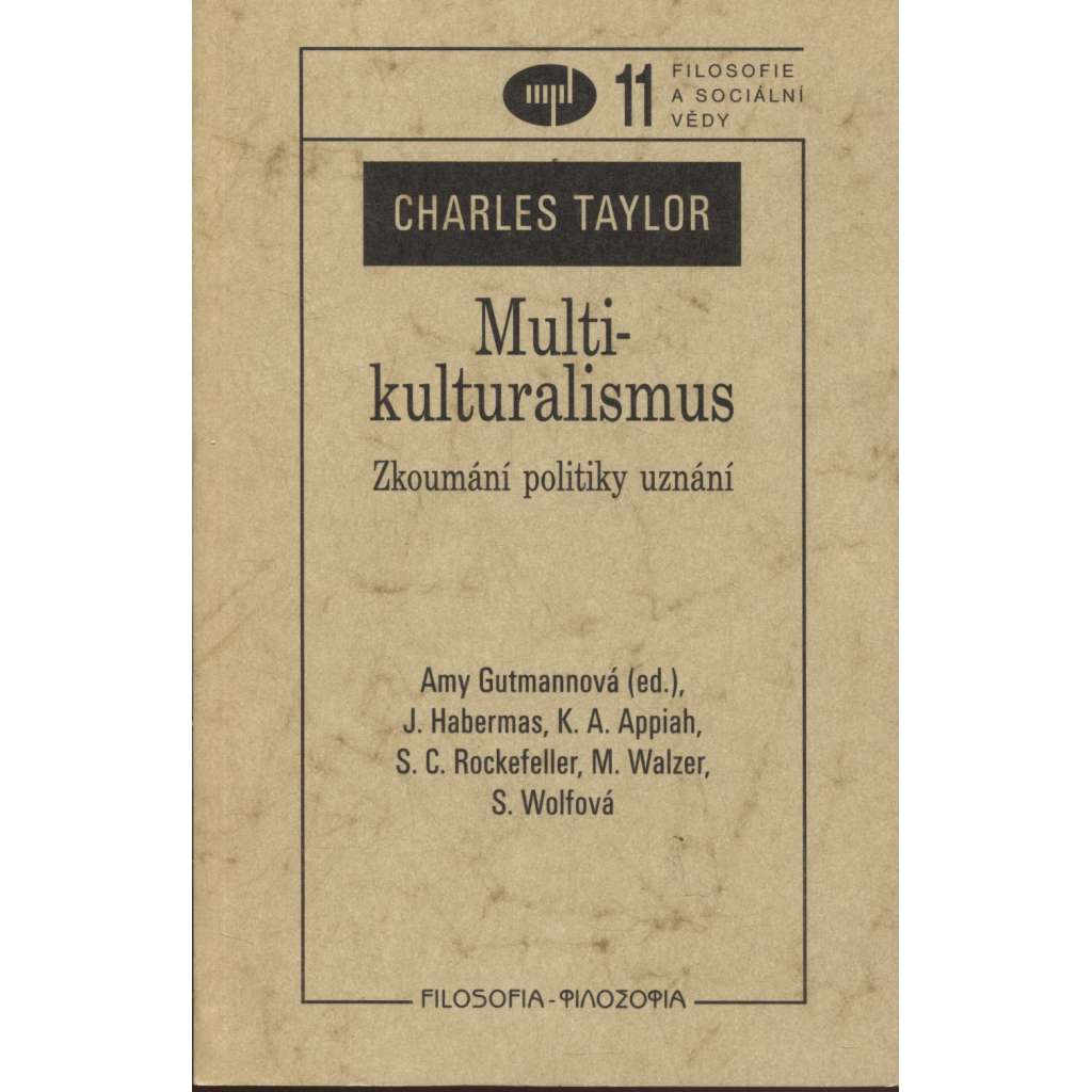Multikulturalismus. Zkoumání politiky uznání