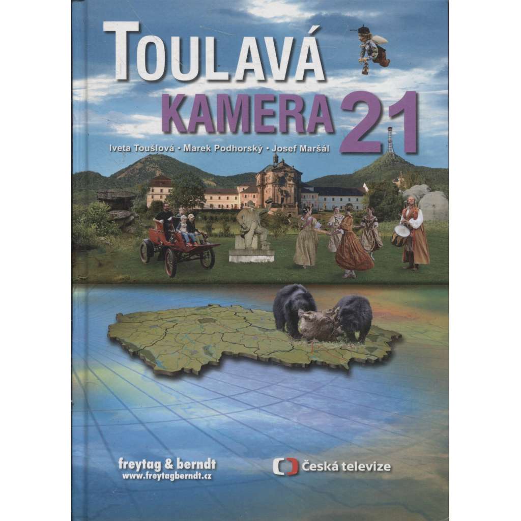 Toulavá kamera 21 [televizní průvodce po Čechách, Moravě a Slezsku: Ralsko, České středohoří, Zeměráj, holešovská synagoga]