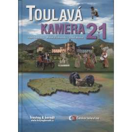 Toulavá kamera 21 [televizní průvodce po Čechách, Moravě a Slezsku: Ralsko, České středohoří, Zeměráj, holešovská synagoga]