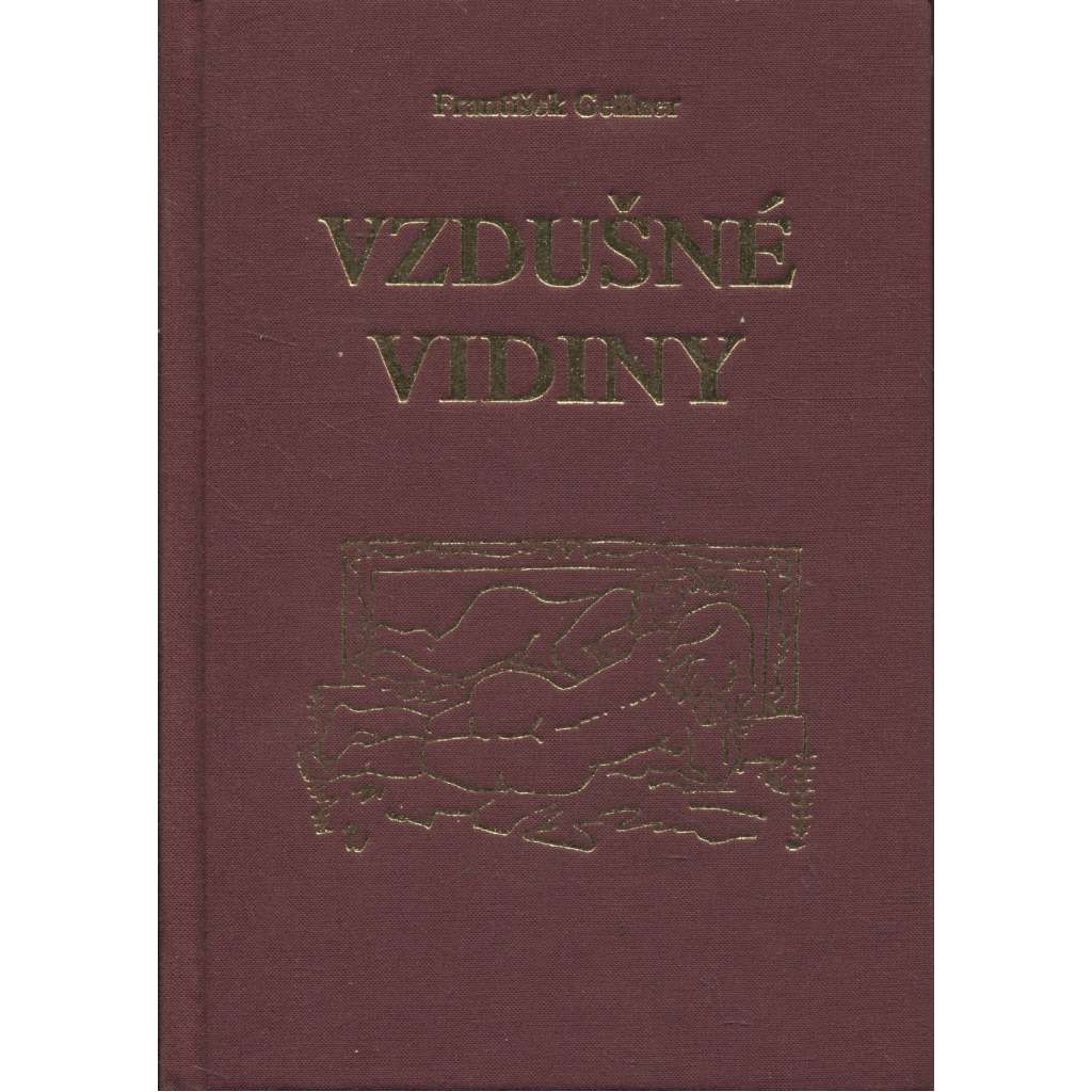 Vzdušné vidiny [Gellner - Milostná poezie] (uvnitř dva grafické listy)