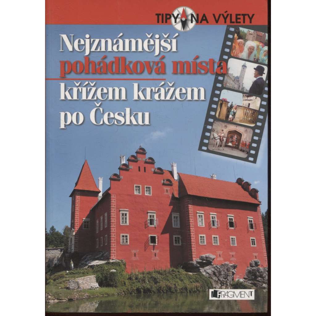 Nejznámější pohádková místa křížem krážem po Česku