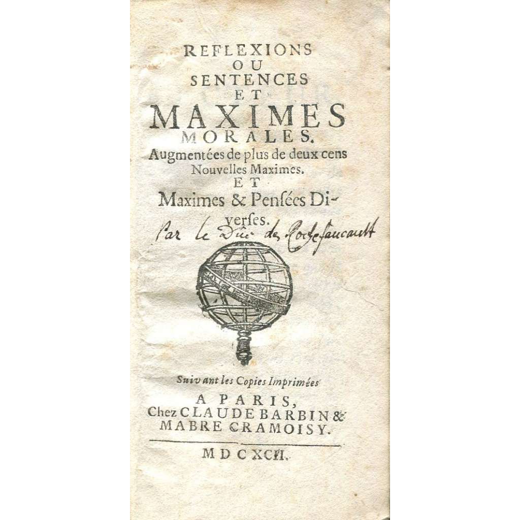 Reflexions ou sentences et maximes morales [...] Et Maximes & Pensées Diverses [1692; Maximy a úvahy morální]