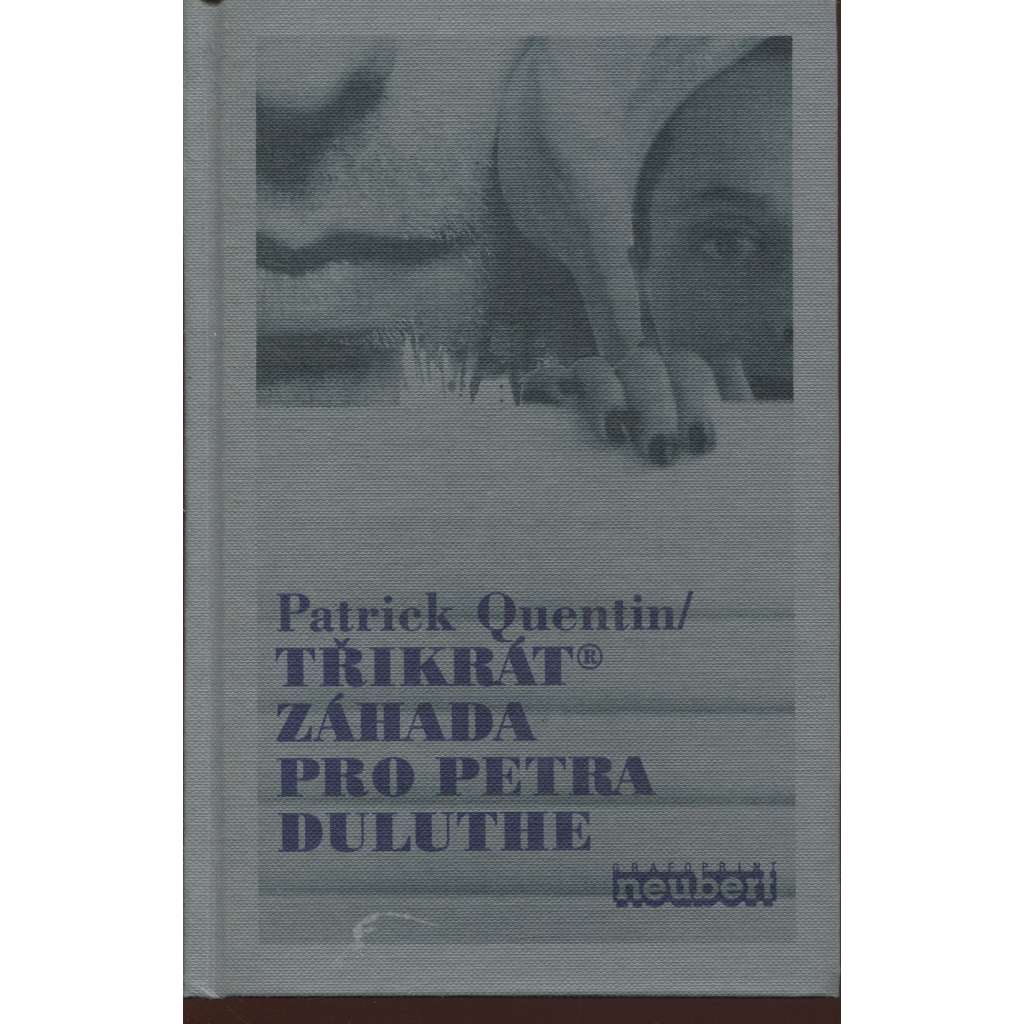 Třikrát záhada pro Petra Duluthe (detektivka, detektivní román) - série: Petr Duluth