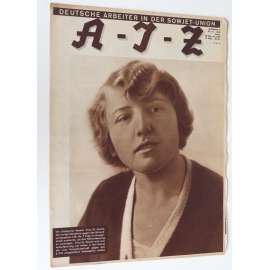 A-I-Z [Arbeiter-Illustrierte-Zeitung; AIZ], roč. 10, 1931, č. 15 [časopis; fotografie; komunismus]