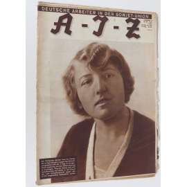 A-I-Z [Arbeiter-Illustrierte-Zeitung; AIZ], roč. 10, 1931, č. 15 [časopis; fotografie; komunismus]
