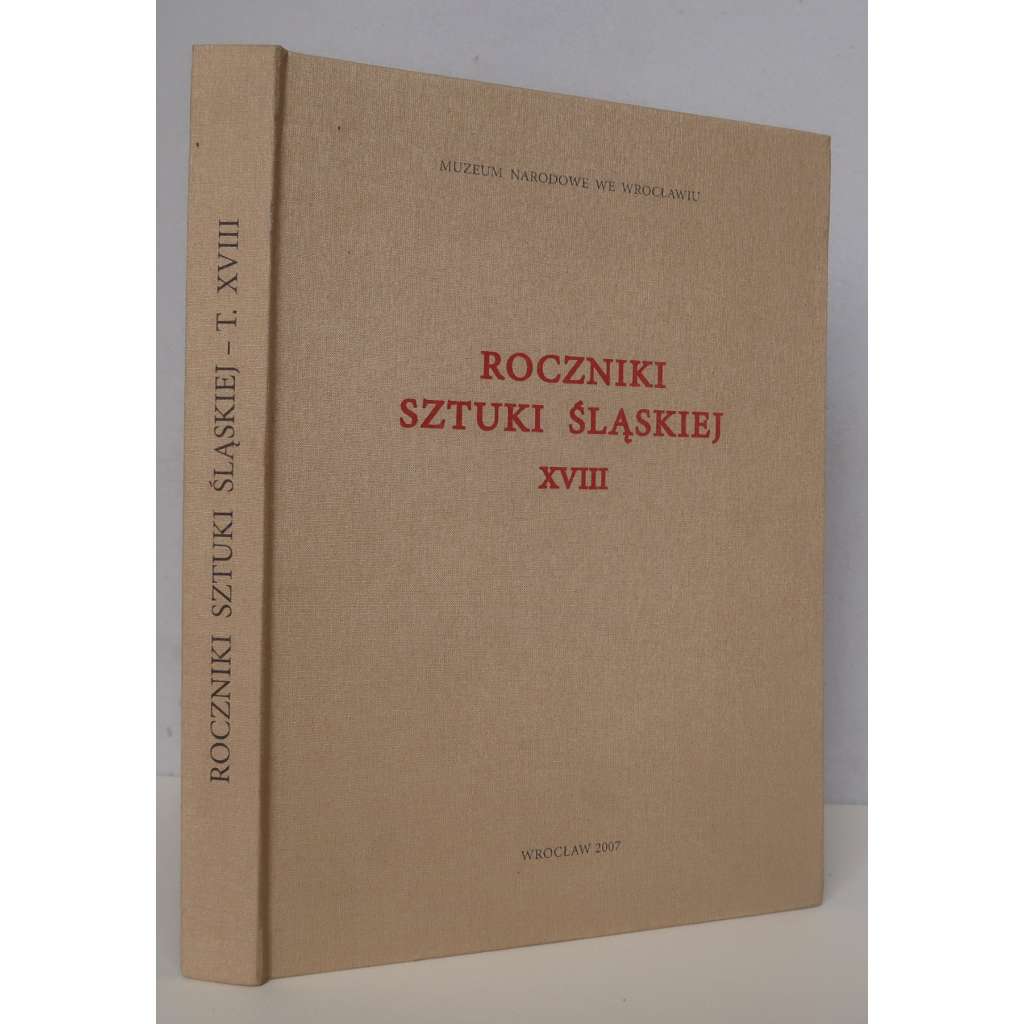 Bilbiografia historii sztuki Slaskiej za lata 1975-2000 [= Roczniki sztuki Slaskiej; XVIII] [Národní muzeum ve Vratislavi, Slezsko, slezské a polské umění, dějiny umění, kulturní dějiny, bibliografie]
