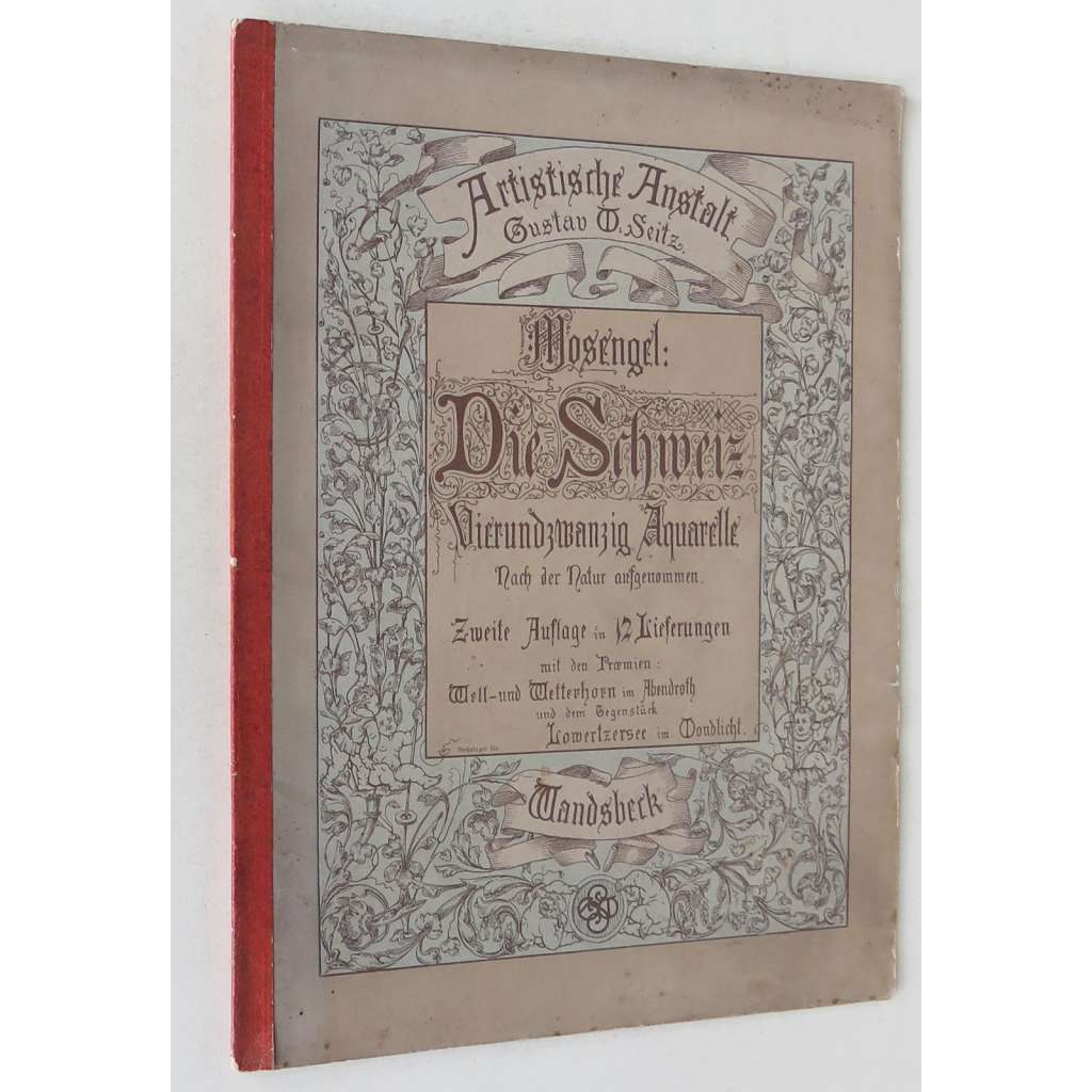Mosengel: Die Schweiz. Vierundzwanzig Aquarelle [Švýcarsko; Alpy; krajiny; umění; katalog]
