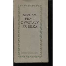 Seznam prací z výstavy Františka Bílka. Prolog Otakara Březiny (František Bílek, katalog, symbolismus)
