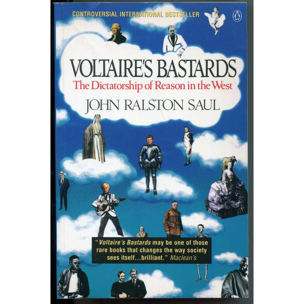 Voltaireʾs Bastard. The Dictatorship of Reason in the West [sociologie, západní filosofie, politologie, západní civilizace, myšlení]