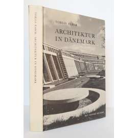 Geschichte der Architektur in Dänemark [= Dänemark in Wort und Bild] [Dánsko, dějiny dánské architektury, architektura, stavitelství]