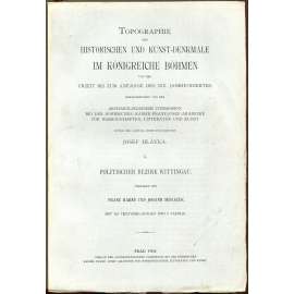 Topographie der historischen und Kunst-Denkmale. Politischer Bezirk Wittingau [Soupis památek; Třeboň; památky; umění]