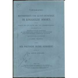 Topographie der historischen und Kunst-Denkmale. Der politische Bezirk Beneschau [Soupis památek; Benešov; památky; umění]