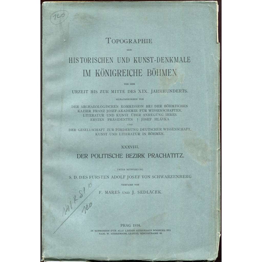 Topographie der historischen und Kunst-Denkmale. Der politische Bezirk Prachatitz [Soupis památek; Prachatice; památky; umění]