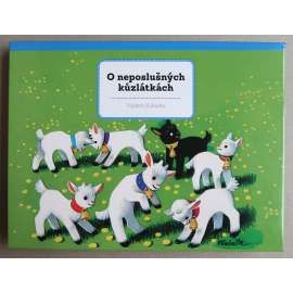 Vojtěch Kubašta - O neposlušných kůzlátkách [dětské leporelo, pohádky, pop-up kniha, prostorová publikace]