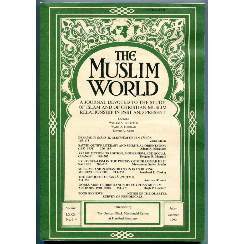 The Muslim World. A Journal Devoted to the Study of Islam and of Christian-Muslim Relationship in Past and Present. Volume LXXX, Nos. 3-4, July/October 1990 [islamistika, islámská kultura a společnost, muslimské země, blízkovýchodní studia]