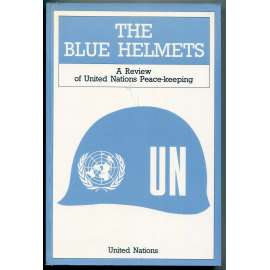 The Blue Helmets. A Review of United Nations Peace-keeping  [mírové síly OSN, modré přilby / modré barety, Organizace spojených národů, mírové mise, vojenské mise OSN]