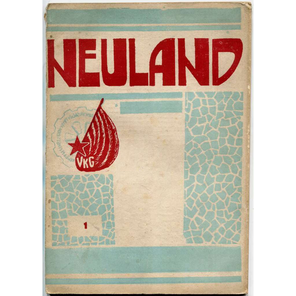 Neuland, 1932, č. 1 [časopis; německy; ateismus; náboženství; SSSR; Sovětský svaz; Rusko; propaganda; Das]
