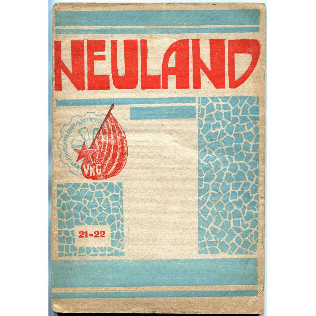 Neuland, 1931, č. 21-22 [časopis; německy; ateismus; náboženství; SSSR; Sovětský svaz; Rusko; propaganda; Das]