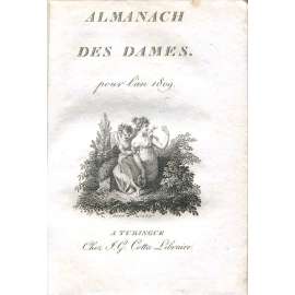 Almanach des Dames pour l'an 1809 [Almanach dam pro rok 1809; básně; poezie; literatura; ženy]