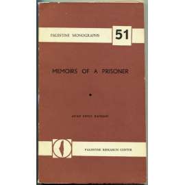 Memoirs of a Prisoner [Paměti vězně, 1969; Izrael; Palestina; okupace; Palestine Monographs]
