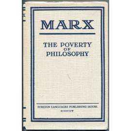 The Poverty of Philosophy [Bída filozofie; filosofie; ekonomie; Proudhon]