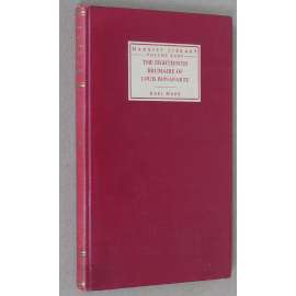 The Eighteenth Brumaire of Louis Bonaparte [Osmnáctý brumaire Ludvíka Bonaparta; Napoleon III.]