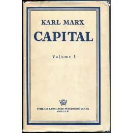 Capital: A Critical Analysis of Capitalist Production, sv. 1 [Kapitál; anglicky]