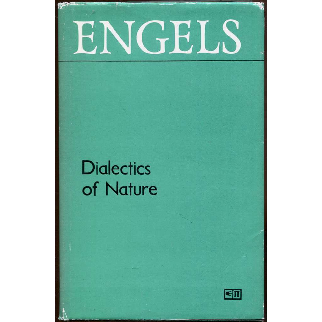 Dialectics of Nature [Dialektika přírody; dialektický materialismus; marxismus; věda; filozofie]