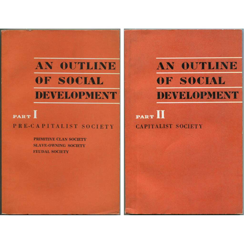 An Outline of Social Development, sv. 1-2 [historický materialismus; učebnice; feudalismus; kapitalismus; historie]