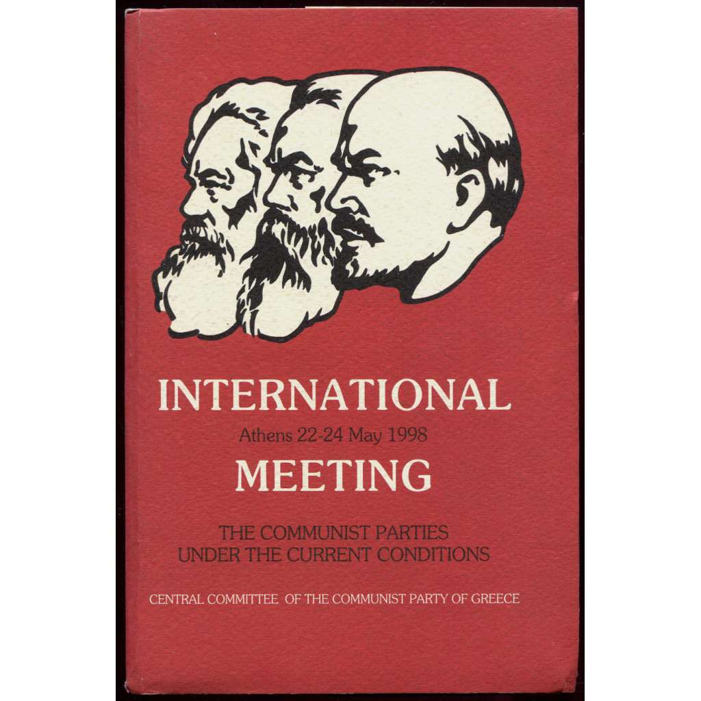 The Communist Parties under the Current Conditions [1998; komunistické strany; komunismus; komunistická strana]