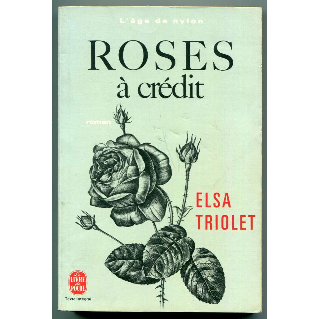 Roses a crédit. Roman [Lʾ Age de Nylon] ["Růže na úvěr. Nylonový věk", román]