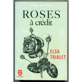 Roses a crédit. Roman [Lʾ Age de Nylon] ["Růže na úvěr. Nylonový věk", román]