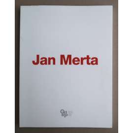 Jan Merta: Galerie - Lukáš Jasanský a Martin Polák uvádějí Jana Mertu / Gallery - Lukáš Jasanský and Martin Polák present Jan Merta [současné české umění, katalog]