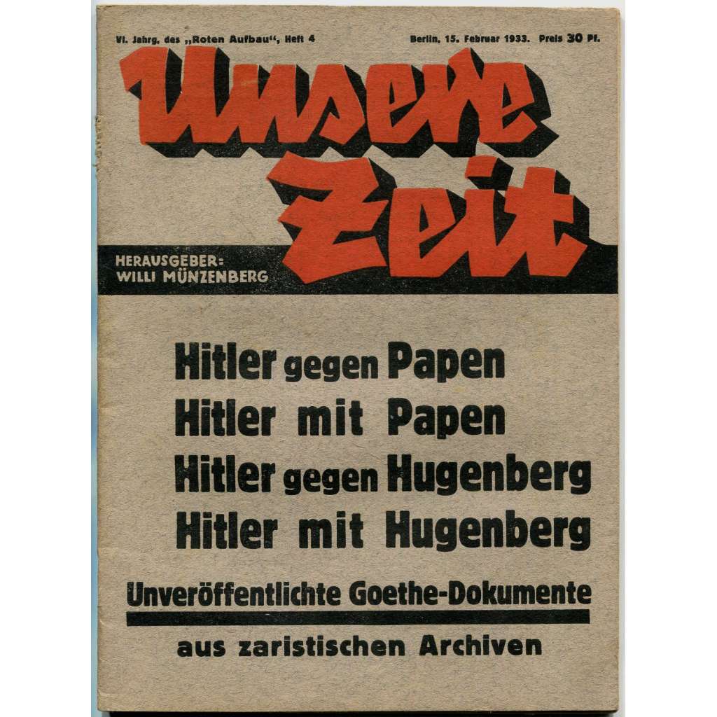 Unsere Zeit [Der rote Aufbau], roč. 6, 1933, č. 4 [komunismus; antifašismus; KPD; Německo; časopis]