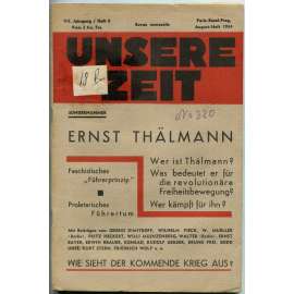 Unsere Zeit [Der rote Aufbau], roč. 7, 1934, č. 8 [komunismus; antifašismus; KPD; Německo; časopis; Ernst Thälmann]